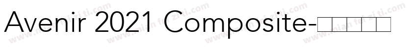 Avenir 2021 Composite字体转换